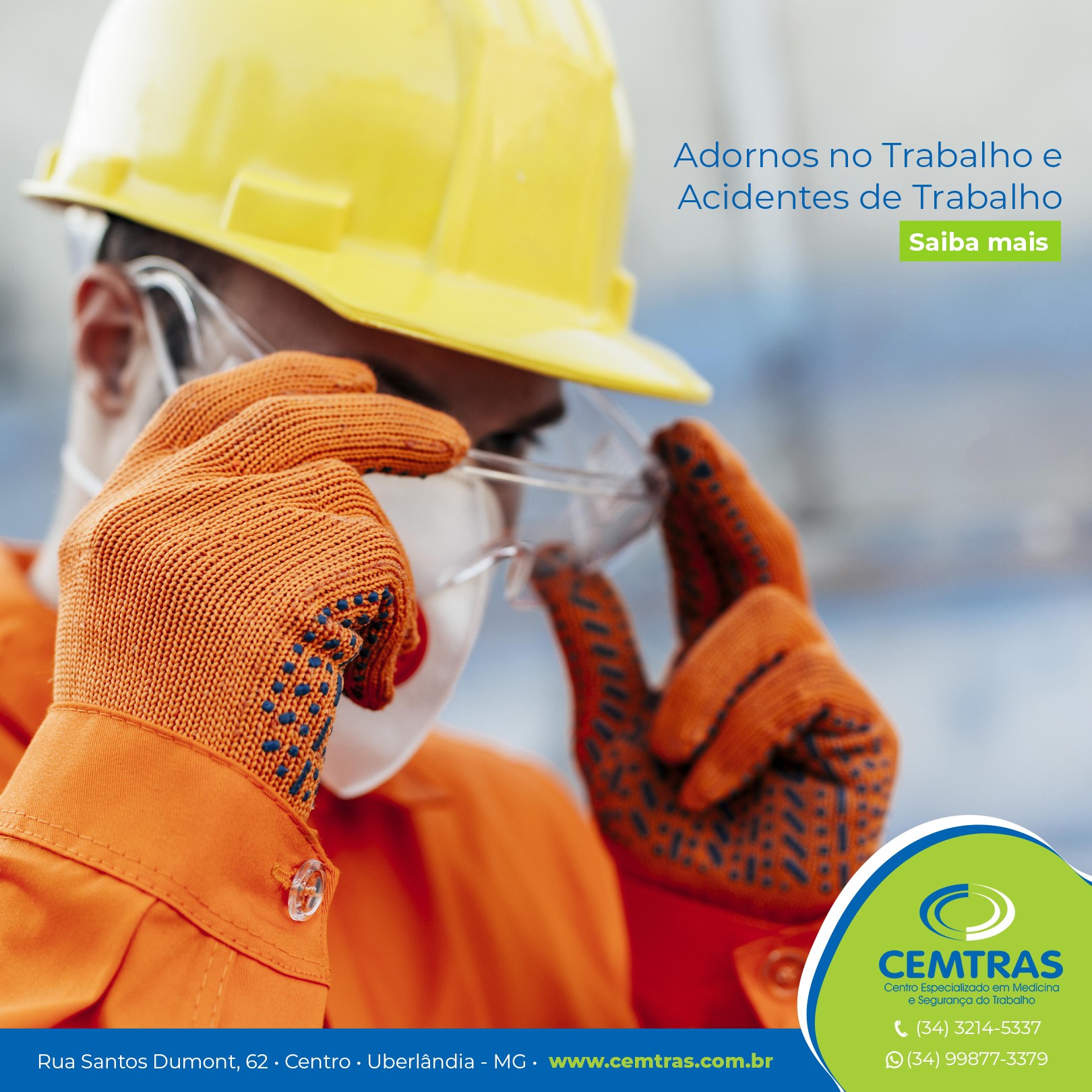 Adornos no Trabalho e Acidente de trabalho - Cemtras