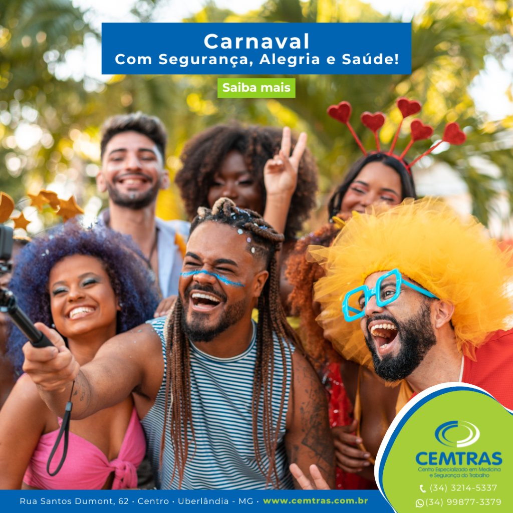 Carnaval com Segurança, Alegria e Saúde! O Carnaval é tempo de festa, alegria e diversão, mas sem esquecer da saúde e segurança!