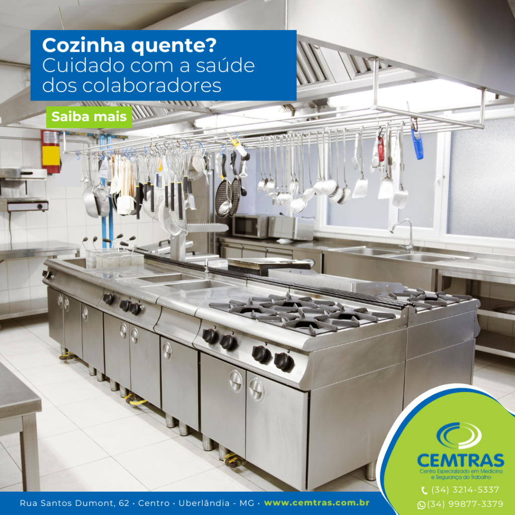 Cozinha quente? Cuidado com a saúde dos colaboradores. Conforto térmico também é segurança no trabalho.