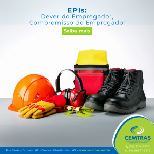 EPIs: Dever do Empregador, Compromisso do Empregado! Você sabia que o uso correto dos Equipamentos de Proteção Individual (EPIs) é uma OBRIGAÇÃO legal do trabalhador?