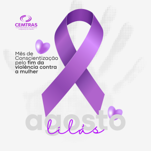 Agosto Lilás DIGA NÃO À VIOLÊNCIA CONTRA A MULHER! O Agosto Lilás é uma campanha nacional dedicada à conscientização e ao combate à violência contra a mulher.