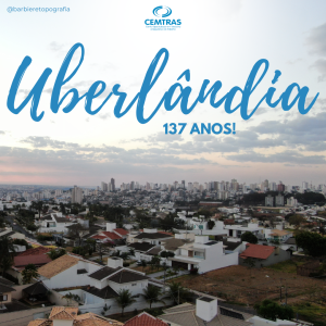 Aniversário Uberlândia. PARABÉNS, UBERLÂNDIA! Uberlândia completa 137 anos de história hoje, celebrando desenvolvimento, cultura e qualidade de vida!