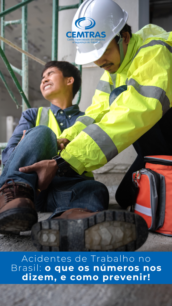 Acidentes de Trabalho no Brasil: o que os números nos dizem — e como prevenir!