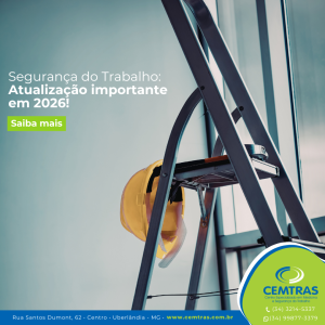 Segurança do Trabalho - Atualização importante em 2026
