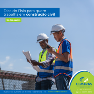 Dica do Fisio para quem trabalha em construção civil. O corpo é a principal ferramenta de trabalho na obra. Cuidar dele é essencial para evitar dores, lesões e afastamentos.