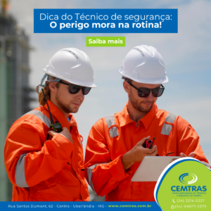 Dica do Técnico de Segurança