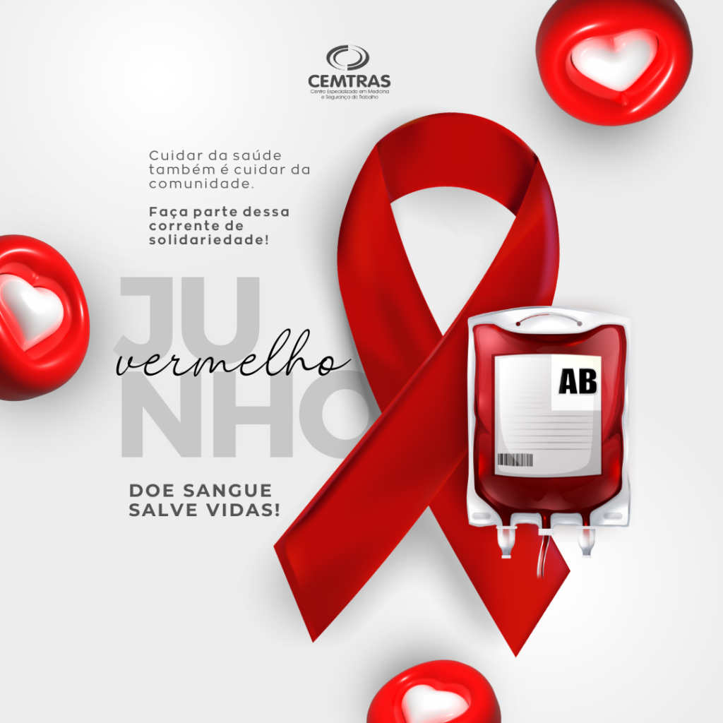Junho Vermelho Cuidar da saúde também é cuidar da comunidade. Faça parte dessa corrente de solidariedade!
